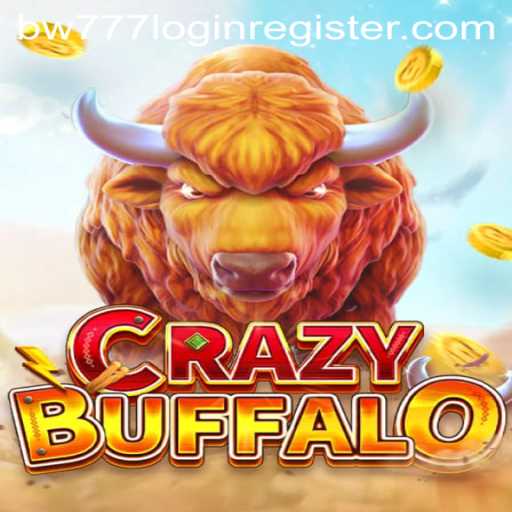 Unleashing the Wild Thrill of CRAZYBUFFALO: Dive into Adventure with bw777 Login Register
