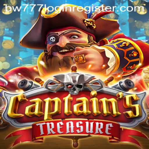 Exploring the Exciting World of CaptainssTreasure and bw777 Login Register