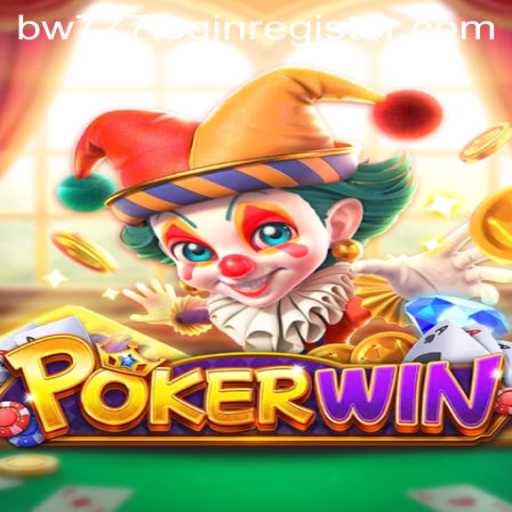 POKERWIN: A Comprehensive Guide to Master the Game and Navigate bw777 Login Register